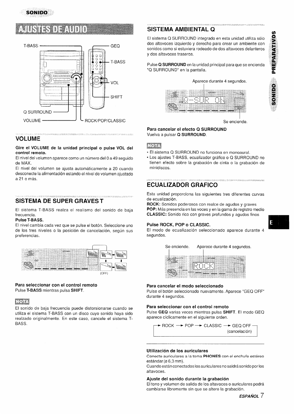 Volume, Sistema de super graves, Sistema ambiental q | Q sur ür-i, Para cancelar el efecto q surround, Ecualizador grafico, Pulse rock, pop o classic, Para cancelar el modo seleccionado, Para seleccionar con el control remoto, Utilización de los auriculares | Aiwa XR-H330MD User Manual | Page 47 / 124