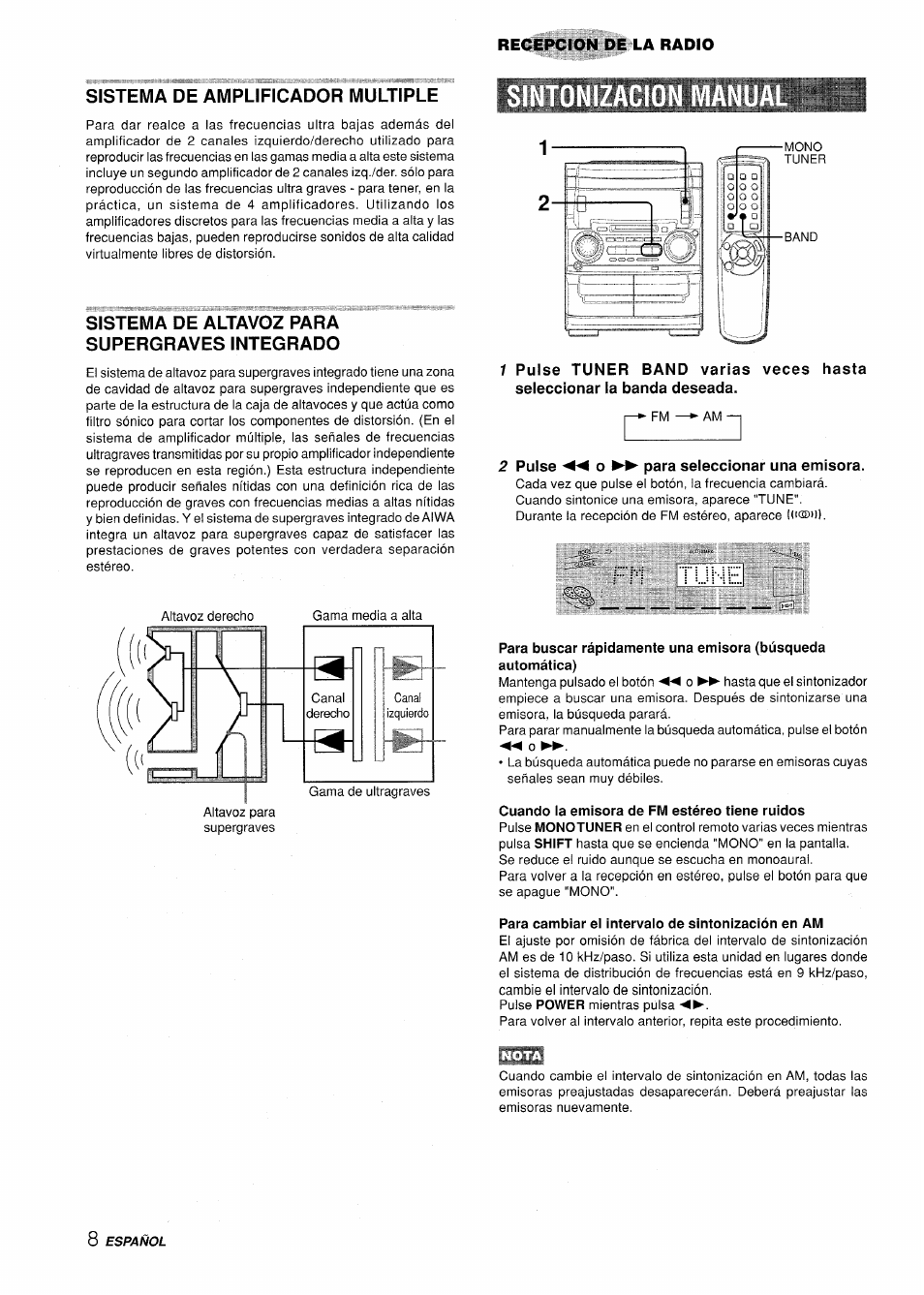 Sistema de amplificador multiple, Sistema de altavoz para supergraves integrado, Pulse ◄◄ o ►► para seleccionar una emisora | Fm ti...ir-íe, Cuando la emisora de fm estéreo tiene ruidos, Para cambiar el intervalo de sintonización en am | Aiwa XR-H330MD User Manual | Page 48 / 124