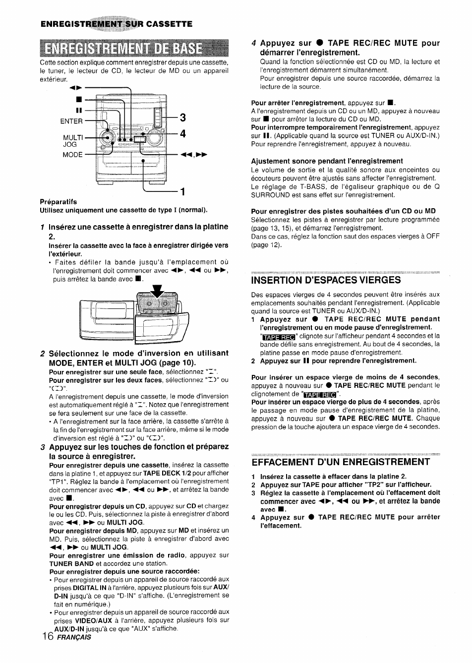 Pour arrêter l'enregistrement, appuyez sur, Ajustement sonore pendant l'enregistrement, Insertion d'espaces vierges | 2 appuyez sur ii pour reprendre l'enregistrement, Effacement d'un enregistrement, 1 insérez la cassette à effacer dans la platine 2 | Aiwa XR-H330MD User Manual | Page 96 / 124