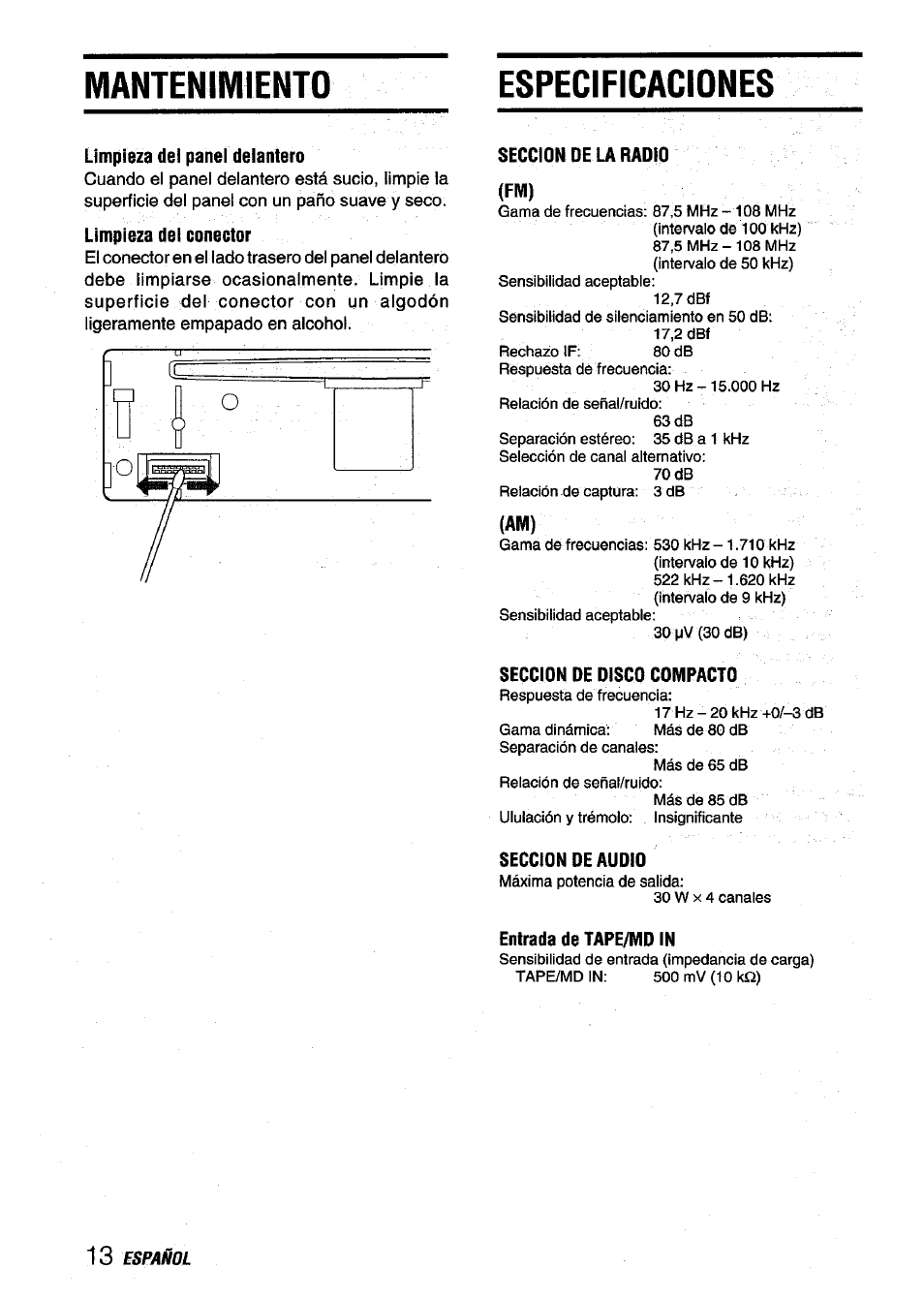 Mantenimiento, Especificaciones, Limpieza del panel delantero | Limpieza del conector, Seccion de la radio, Seccion de disco compacto, Seccion de audio, Entrada de tape/md in, Reproduccion de discos compactos, Mantenimiento especificaciones | Aiwa CDC-X116 User Manual | Page 28 / 44