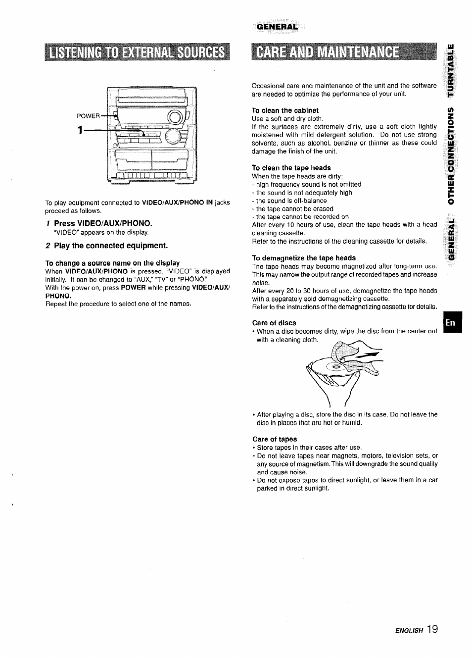 Listening to external sources, 1 press video/aux/phono, 2 play the connected equipment | To change a source name on the display, To clean the cabinet, To clean the tape heads, To demagnetize the tape heads, Care of tapes | Aiwa CX-ZL10 User Manual | Page 19 / 63