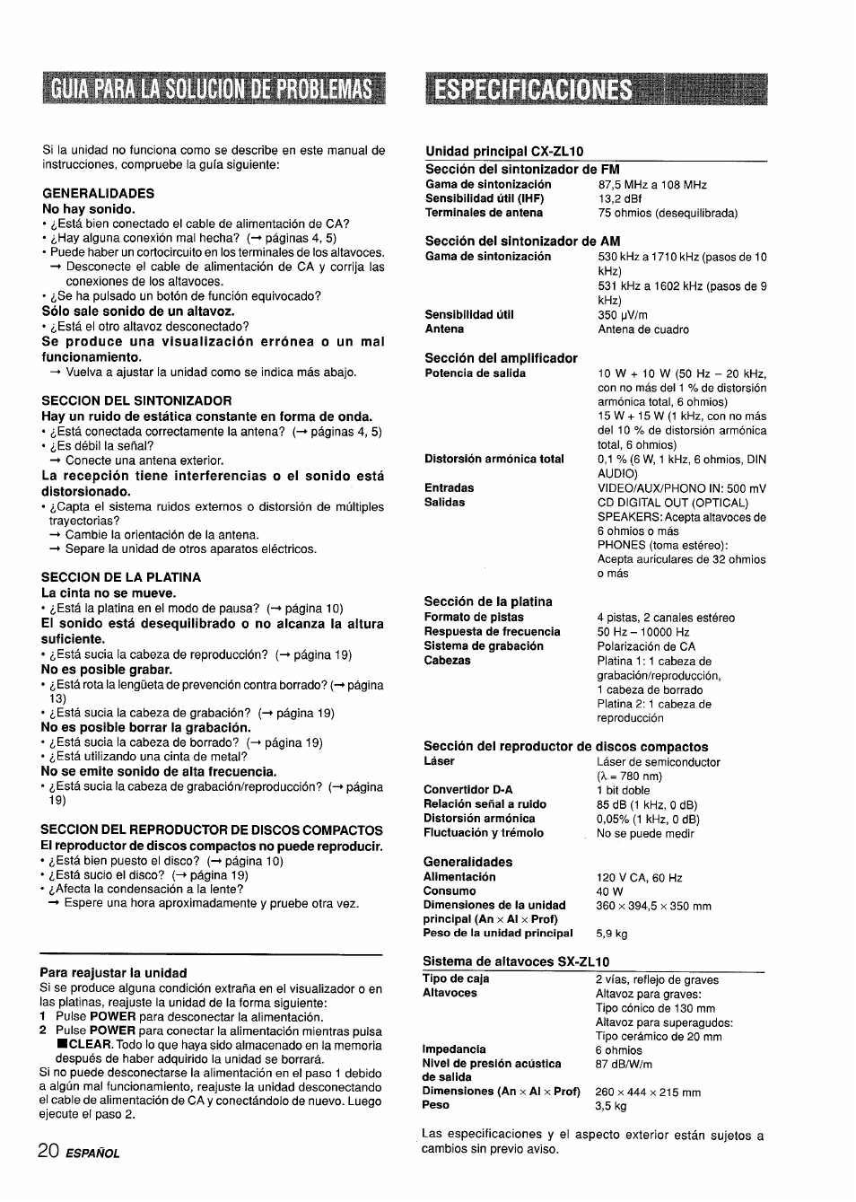 Guia para la solucion de problemas, Generalidades no hay sonido, Seccion del sintonizador | Seccion de la platina la cinta no se mueve, Unidad principal cx-zl10, Sección del sintonizador de am, Sección del reproductor de discos compactos, Generalidades, Para reajustar la unidad, Sistema de altavoces sx-zl10 | Aiwa CX-ZL10 User Manual | Page 40 / 63