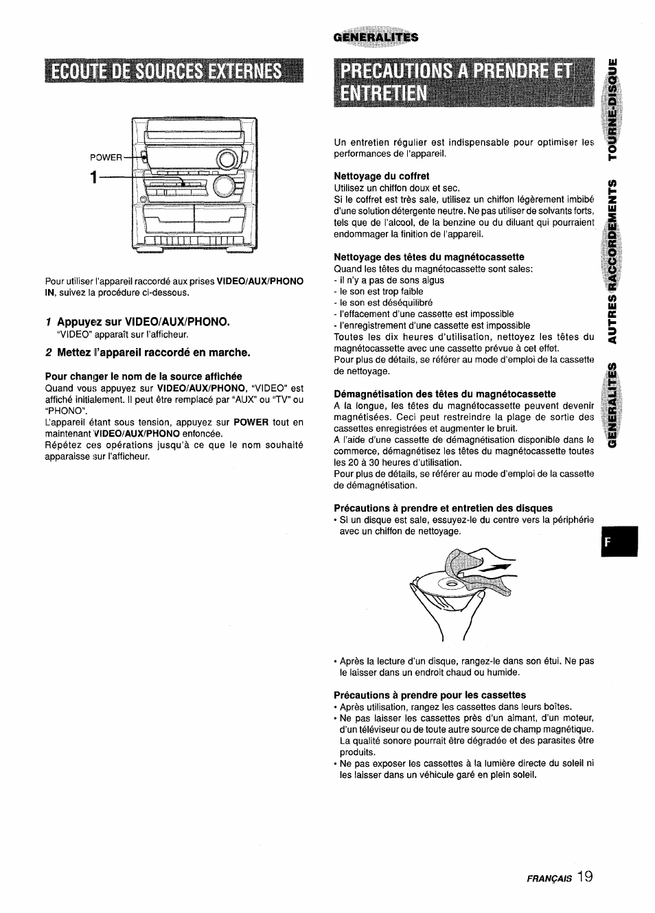 Ecoute de sources extern, 1 appuyez sur video/aux/phono, 2 mettez l’appareil raccordé en marche | Pour changer le nom de la source affichée, Nettoyage du coffret, Nettoyage des têtes du magnétocassette, Démagnétisation des têtes du magnétocassette, Précautions à prendre et entretien des disques, Précautions à prendre pour ies cassettes, Ecoute de sources externes | Aiwa CX-ZL10 User Manual | Page 59 / 63