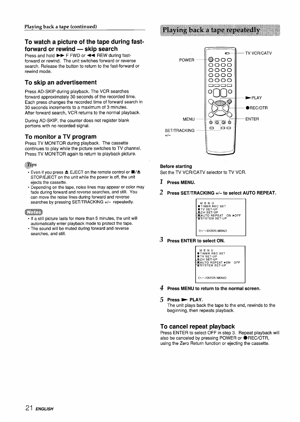 To skip an advertisement, To monitor a tv program, Before starting | 1 press menu, 2 press set/tracking +/- to select auto repeat, 3 press enter to select on, 4 press menu to return to the normal screen, 5 press ►- play, To cancel repeat playback, Playing back a tape repeatedly | Aiwa VX-S135U User Manual | Page 22 / 110