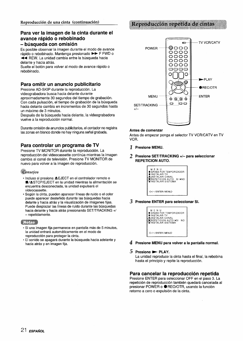 Para omitir un anuncio pubiicitario, Para controlar un programa de tv, Antes de comenzar | 1 presione menu, 3 presione enter para seleccionar si, 4 presione menu para volver a la pantalla normal, 5 presione ► play, Para cancelar la reproducción repetida, Reproducción ropctidi'i de cintas | Aiwa VX-S135U User Manual | Page 58 / 110