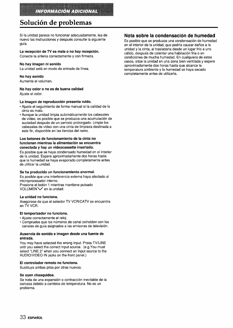 Solución de problemas, La recepción de tv es mala o no hay recepción, No hay imagen ni sonido | No hay sonido, No hay color o no es de buena calidad, La imagen de reproducción presenta ruido, Se ha producido un funcionamiento anormal, La unidad no funciona, El temporizador no funciona, El controlador remoto no funciona | Aiwa VX-S135U User Manual | Page 70 / 110