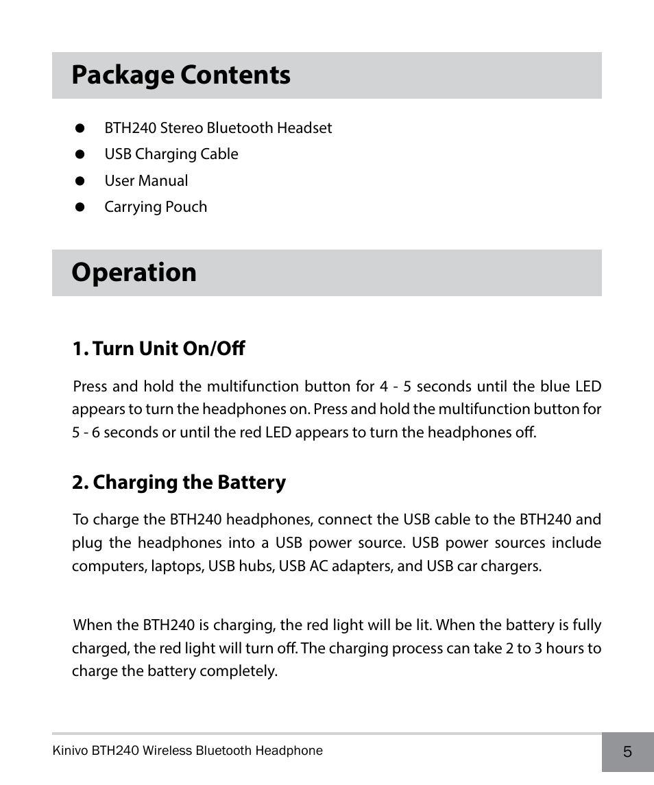 Package contents, Operation, Turn unit on/off | Charging the battery | Kinivo BTH240 Bluetooth Stereo Headphone EN User Manual | Page 5 / 16