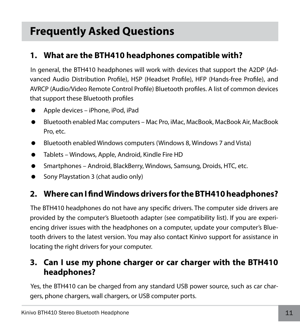 Frequently asked questions, What are the bth410 headphones compatible with | Kinivo BTH410 Bluetooth Stereo Headphone User Manual | Page 11 / 16