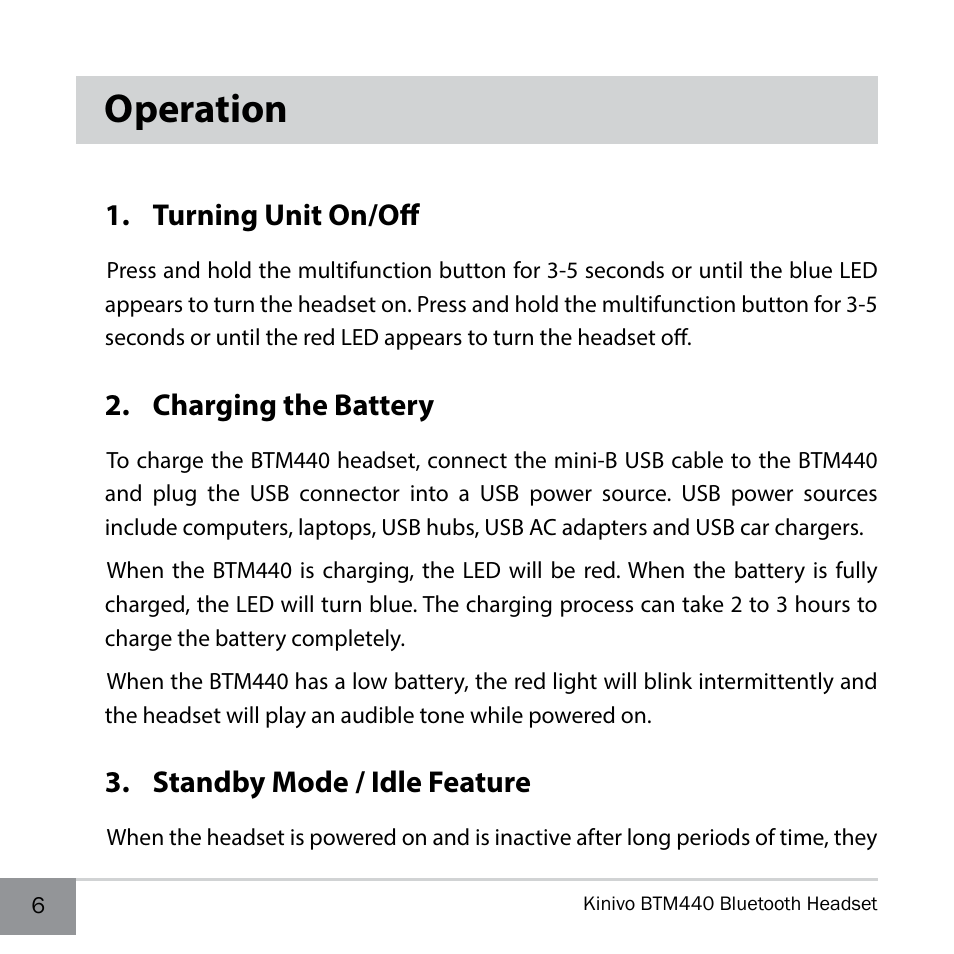 Operation, Turning unit on/off, Charging the battery | Standby mode / idle feature | Kinivo BTM440 Bluetooth Headset User Manual | Page 6 / 18