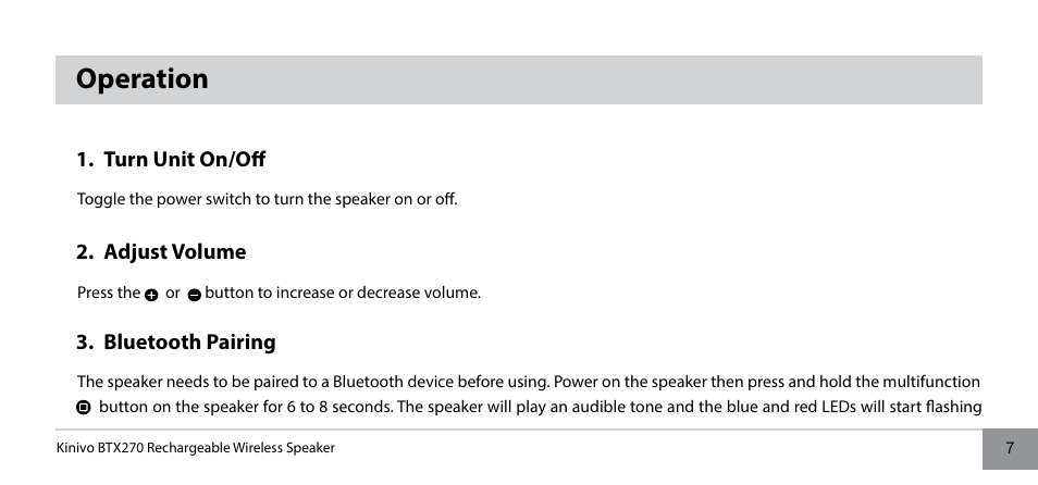 Operation, Turn unit on/off, Adjust volume | Bluetooth pairing | Kinivo BTX270 Wireless Bluetooth Speaker User Manual | Page 7 / 20