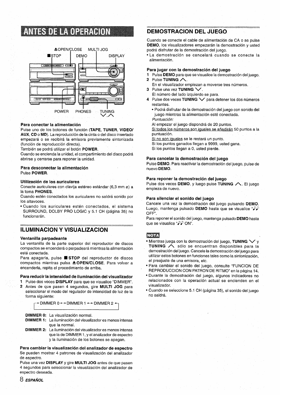Para conectar la alimentación, Para desconectar la alimentación pulse power, Utilización de los auriculares | Iluminacion y visualizacion, Para jugar con la demostración dei juego, Para cancelar la demostración del juego, Para reponer la demostración del juego, Para silenciar el sonido del juego, Antes de la operacio, Demostracion del juego | Aiwa XR-MT1000 User Manual | Page 46 / 116