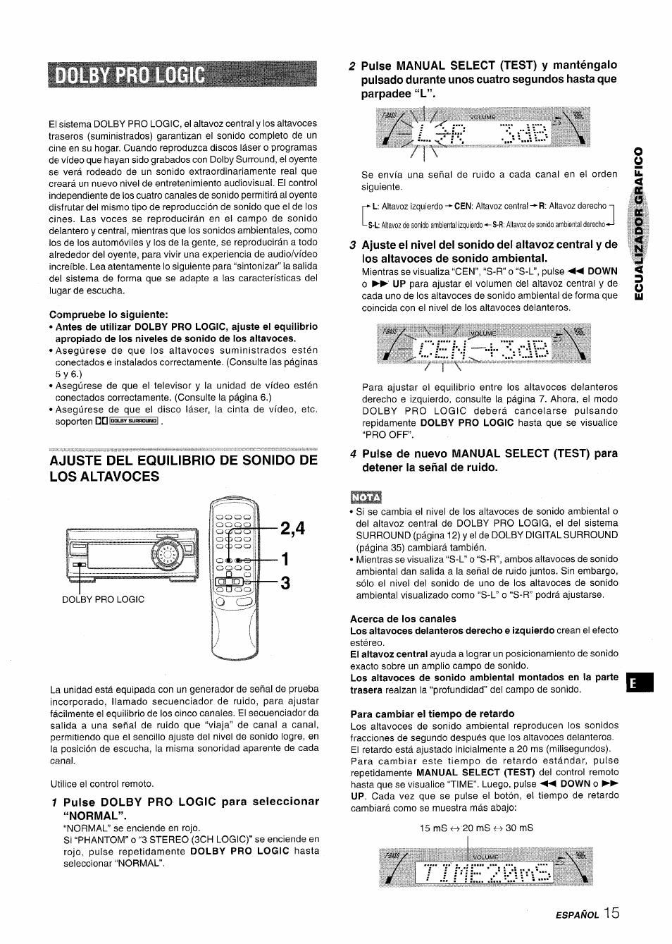 Compruebe lo siguiente, Ajuste del equilibrio de sonido de los altavoces, Acerca de los canales | Para cambiar el tiempo de retardo | Aiwa XR-MT1000 User Manual | Page 53 / 116
