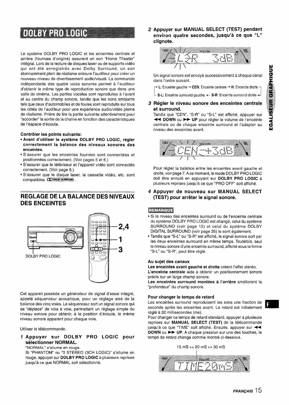 Dolby pro lo, Contrôler les points suivants, Reglage de la balance des niveaux des enceintes | Au sujet des canaux, Pour changer le temps de retard, L.-fcn "kicivi | Aiwa XR-MT1000 User Manual | Page 91 / 116