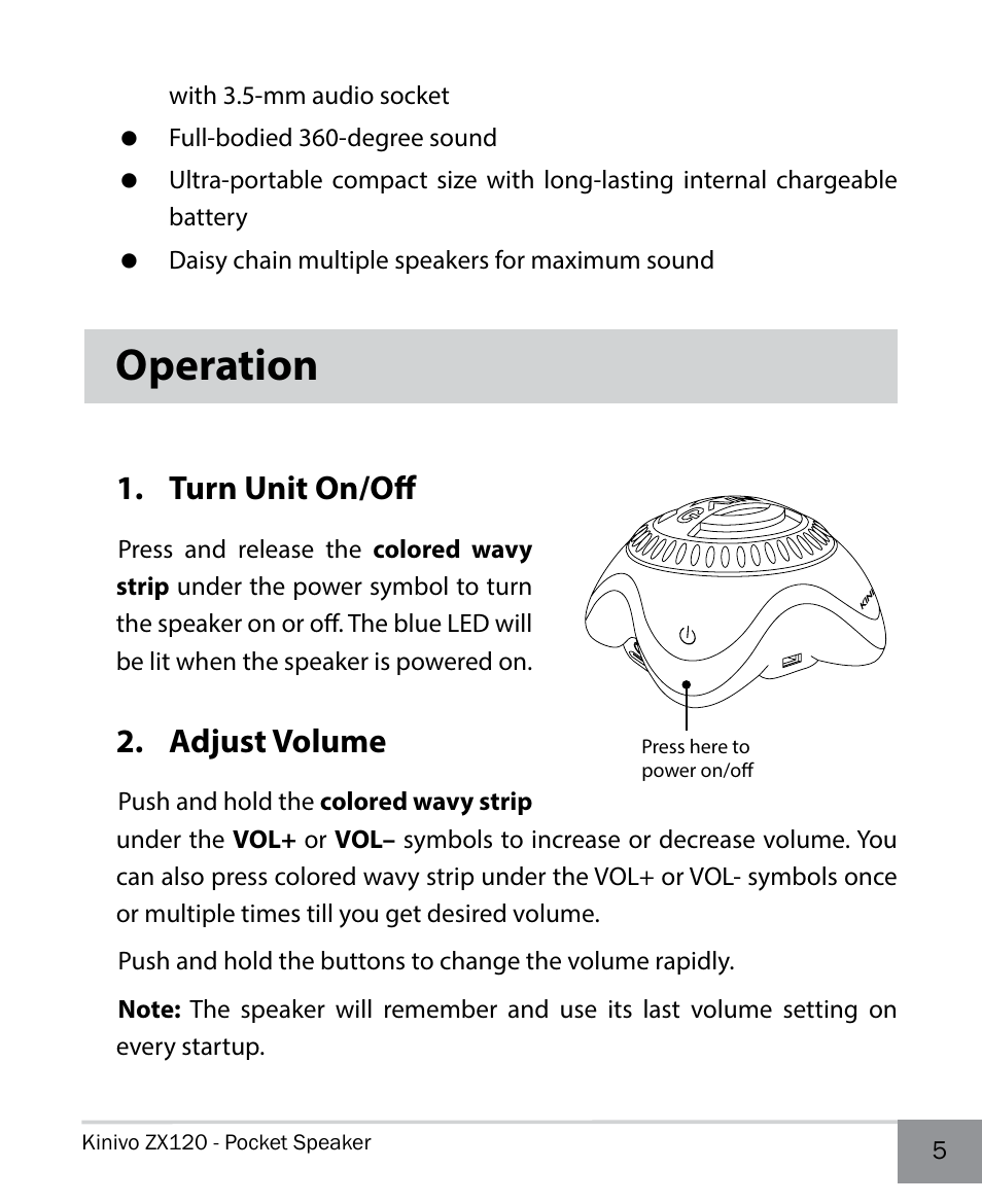 Operation, Turn unit on/off, Adjust volume | Kinivo ZX120 Mini Portable Wired Speaker User Manual | Page 5 / 14