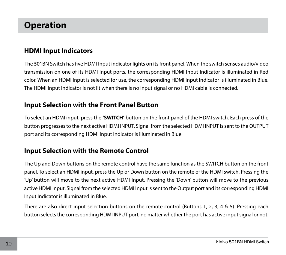 Operation, Hdmi input indicators, Input selection with the front panel button | Input selection with the remote control | Kinivo 501BN Premium 5 port HDMI switch EN User Manual | Page 10 / 16