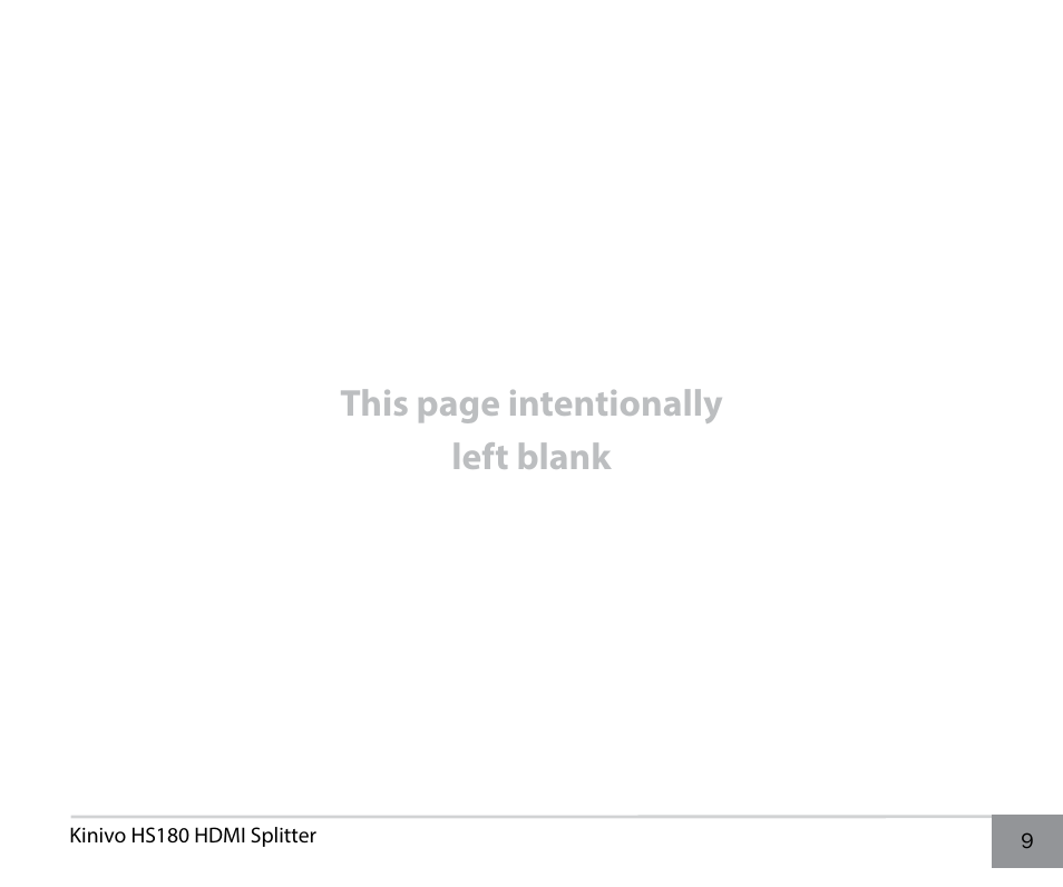 This page intentionally left blank | Kinivo HS180 Premium 8 Port High Speed HDMI Splitter User Manual | Page 9 / 10