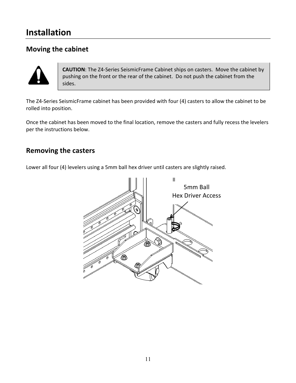 Installation, Moving the cabinet, Removing the casters | Chatsworth Products Z4-Series SeismicFrame® Cabinet System User Manual | Page 11 / 30