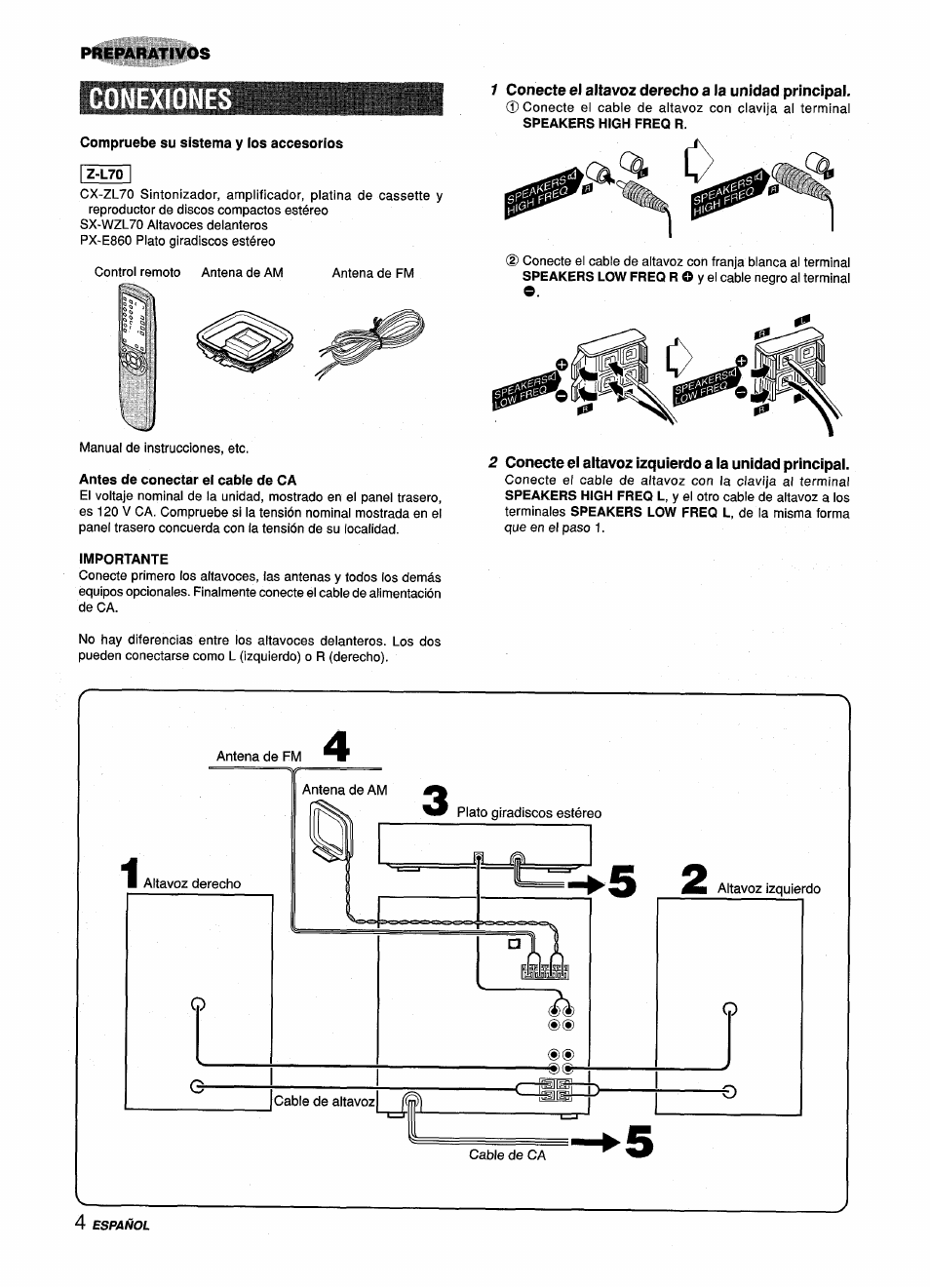 Conexione, Compruebe su sistema y los accesorios, Antes de conectar el cable de ca | Importante, 1 conecte el altavoz derecho a la unidad principal | Aiwa Z-L70 User Manual | Page 32 / 88