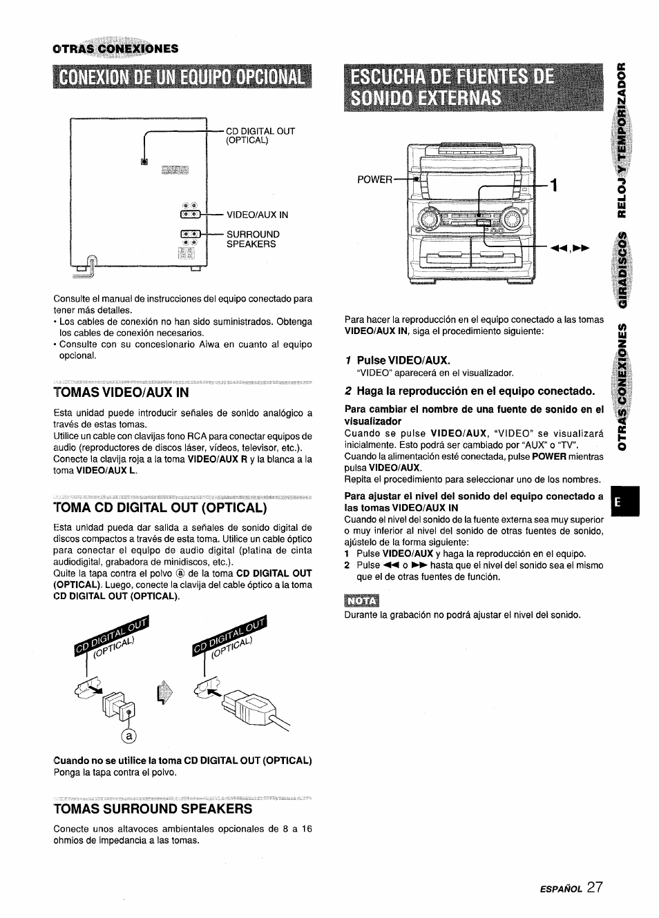 Un equipo opcional, Tomas video/aux in, Toma cd digital out (optical) | 1 pulse video/aux, 2 haga la reproducción en el equipo conectado, Tomas surround speakers, Zo o | Aiwa Z-L70 User Manual | Page 55 / 88