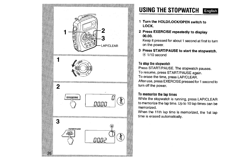 1 turn the hold/lock/open switch to lock, 2 press exercise repeatedly to display, 3 press start/pause to start the stopwatch | To stop the stopwatch, To memorize the lap times, Using the stopwatch | Aiwa HS-SP570 User Manual | Page 26 / 40