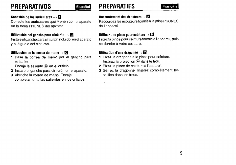 Conexión de los auriculares el, Utilización del gancho para cinturón |ü, Utilización de la correa de mano -> q | Raccordement des écouteurs ^ q, Utiliser une pince pour ceinture -> el, Utilisation d’une dragonne ^ b, Preparativos, Preparatifs | Aiwa HS-SP570 User Manual | Page 9 / 40