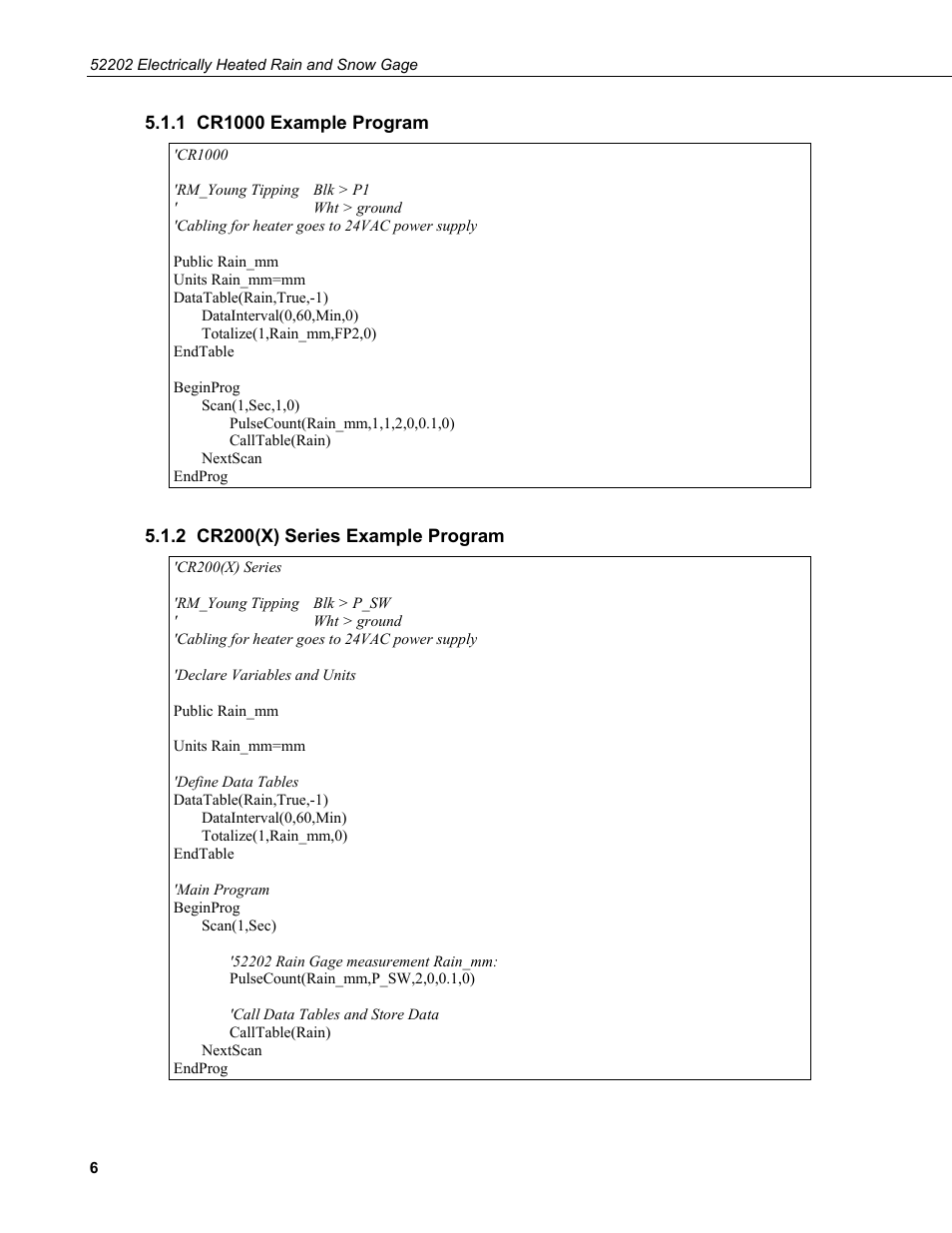 1 cr1000 example program, 2 cr200(x) series example program | Campbell Scientific 52202 Electrically Heated Rain and Snow Gage User Manual | Page 10 / 16