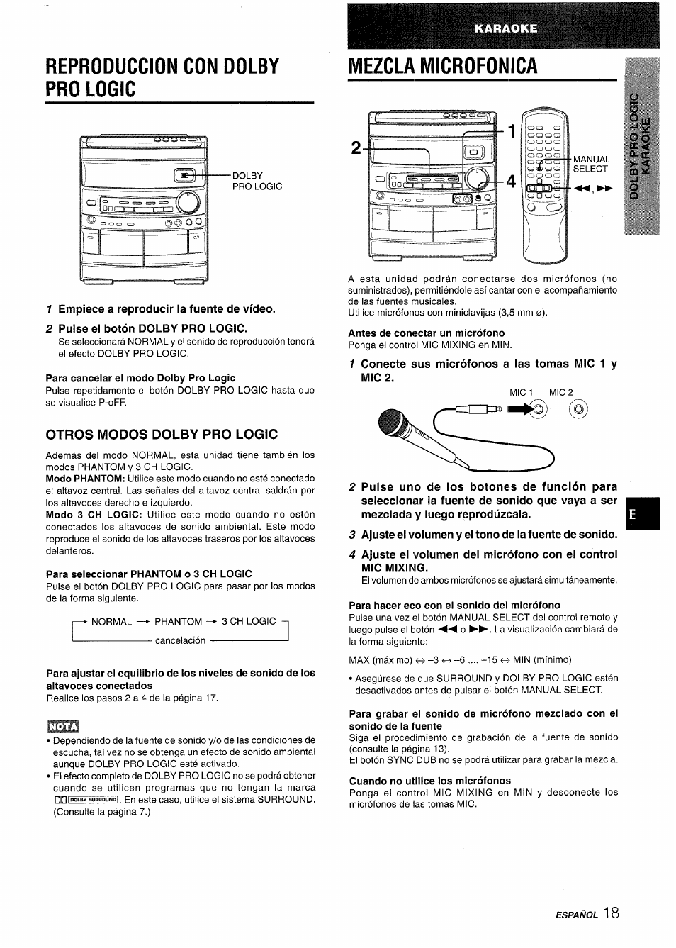 Reproduccion con dolby pro logic, Para cancelar el modo dolby pro logic, Otros modos dolby pro logic | Para seleccionar phantom o 3 ch logic, Antes de conectar un micrófono, Para hacer eco con el sonido del micrófono, Cuando no utilice los micrófonos | Aiwa NSX-AV800 User Manual | Page 45 / 80