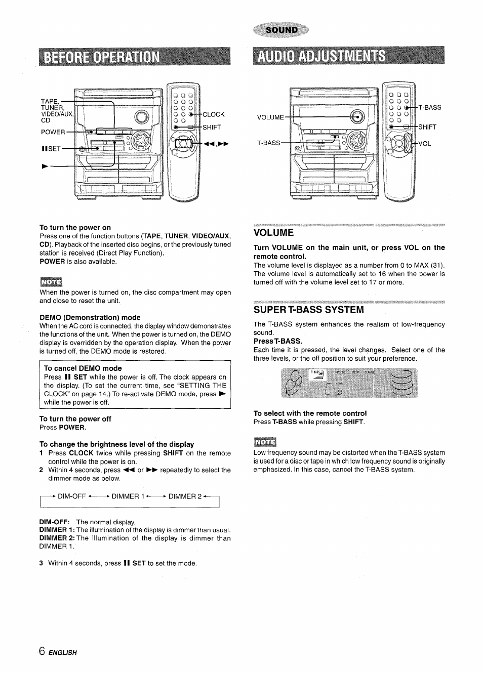 To turn the power on, Demo (demonstration) mode, To cancel demo mode | To turn the power off press power, To change the brightness level of the display, Volume, Super t-bass system | Aiwa NSX-A111 User Manual | Page 6 / 56