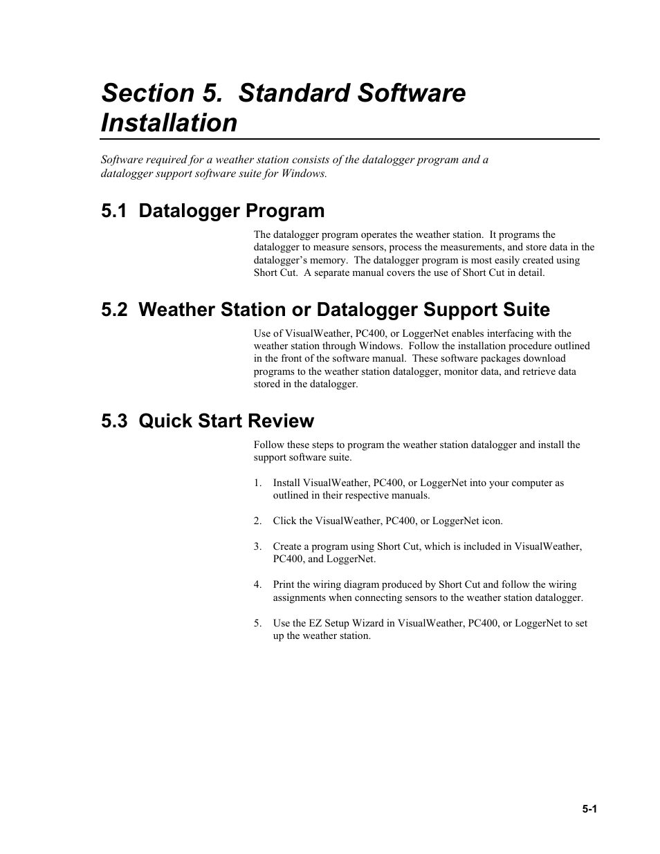 Section 5. standard software installation, 1 datalogger program, 2 weather station or datalogger support suite | 3 quick start review | Campbell Scientific CM6/CM10 Tripod Weather Station Installation User Manual | Page 61 / 68