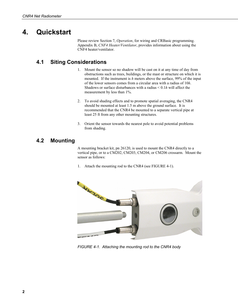 Quickstart, 1 siting considerations, 2 mounting | Siting considerations, Mounting, 1. attaching the mounting rod to the cnr4 body | Campbell Scientific CNR4 Net Radiometer User Manual | Page 10 / 64