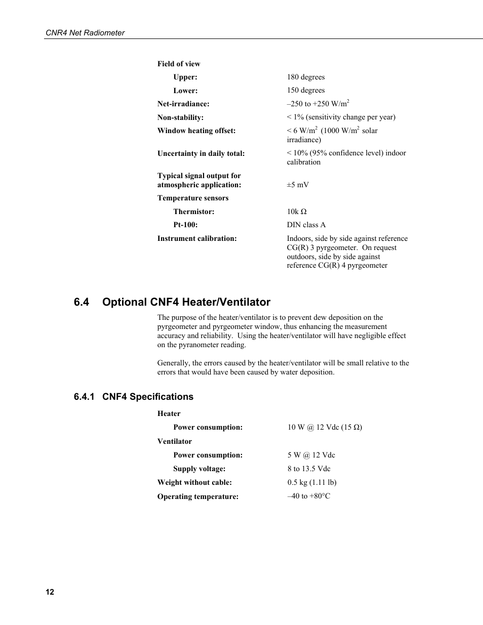 4 optional cnf4 heater/ventilator, 1 cnf4 specifications, Optional cnf4 heater/ventilator | Cnf4 specifications | Campbell Scientific CNR4 Net Radiometer User Manual | Page 20 / 64