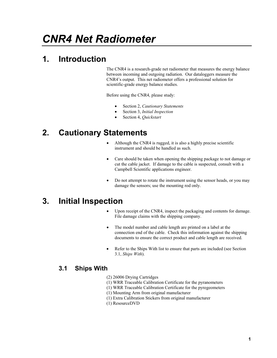 Introduction, Cautionary statements, Initial inspection | 1 ships with, Ships with, Cnr4 net radiometer | Campbell Scientific CNR4 Net Radiometer User Manual | Page 9 / 64