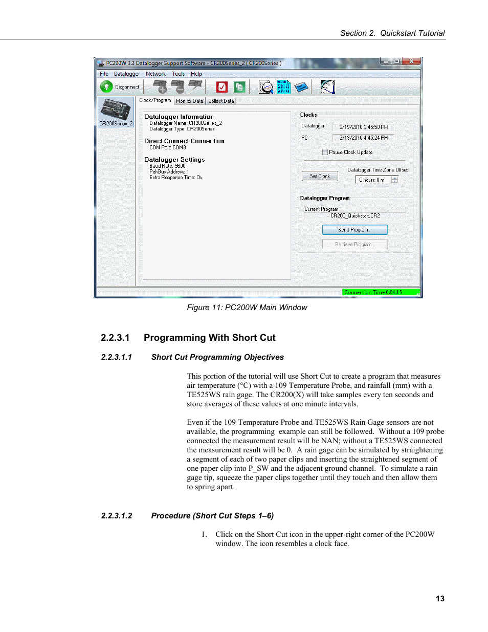 1 programming with short cut, 1 short cut programming objectives, 2 procedure (short cut steps 1–6) | Figure 11: pc200w main window | Campbell Scientific CR200/CR200X-series Dataloggers User Manual | Page 25 / 208