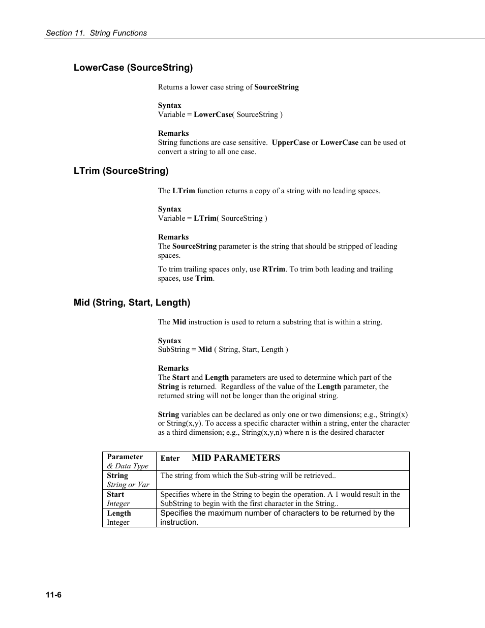 Lowercase (sourcestring), Ltrim (sourcestring), Mid (string, start, length) | String or var, Integer | Campbell Scientific CR9000X Measurement and Control System User Manual | Page 402 / 442