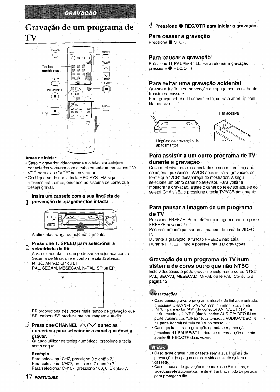 Gravaçâo de um programa de tv, Antes de iniciar, Insira um cassete com a sua língüeta de | 2 preven9§o de apagamentos intacta, Exeítiplo, 4 pressione • rec/otr para iniciar a gravagào, Para cessar a grava^ào, Para pausar a gravaçâo, Para evitar urna grava9ào acidental, Para pausar a imagem de um programa de tv | Aiwa HV-MX100U User Manual | Page 114 / 132