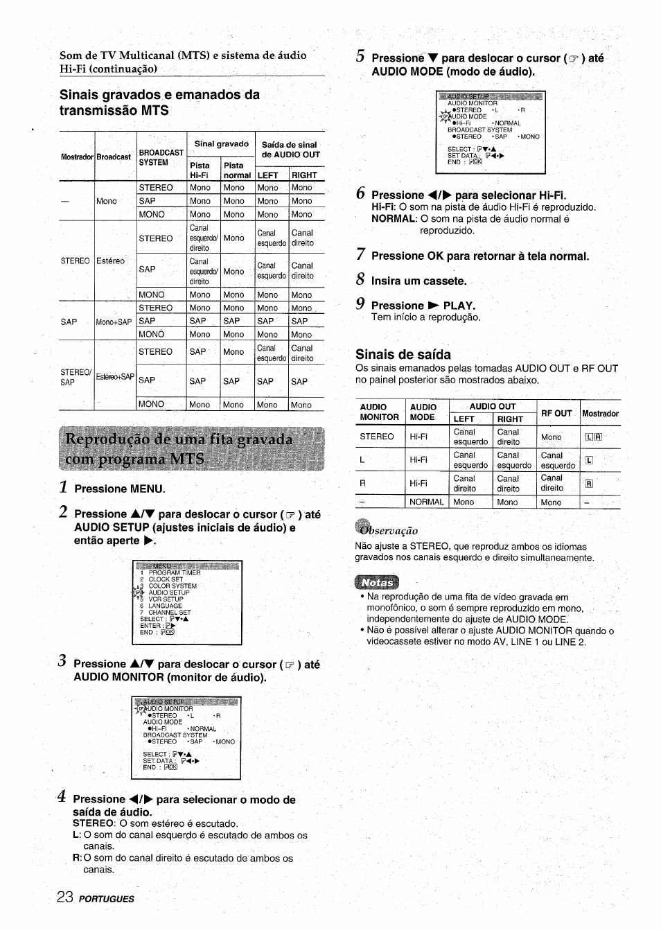 Sinais gravados e emanados da transmissâo mts, Rcproduçào de urna fita gravada com programa m i's, 1 pressione menu | 5 pressione t para desiocar o cursor ( ) até, Audio mode (modo de àudio), 6 pressione -4/^ para seiecionar hi-fi, 7 pressione ok para retornar à tela normal, 8 insira um cassate, 9 pressione ► play, Sinais de saída | Aiwa HV-MX100U User Manual | Page 120 / 132