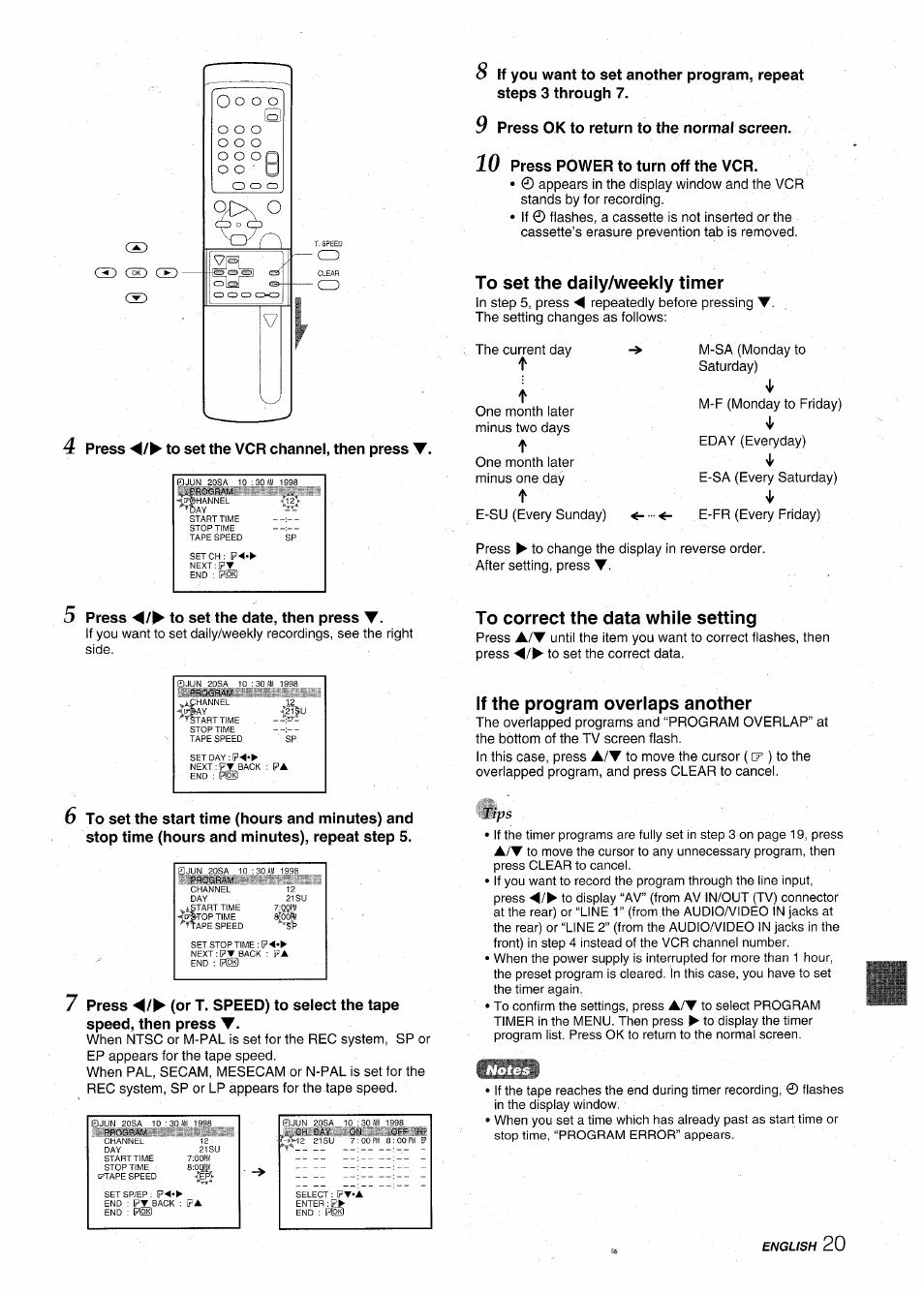 4 press to set the vcr channel, then press t, 9 press ok to return to the normal screen, 10 press power to turn off the vcr | To set the daily/weekly timer, Press to set the date, then press t, To correct the data while setting, If the program overlaps another, Press to set the vcr channel, then press, Press ok to return to the normal screen, Press power to turn off the vcr | Aiwa HV-MX100U User Manual | Page 21 / 132