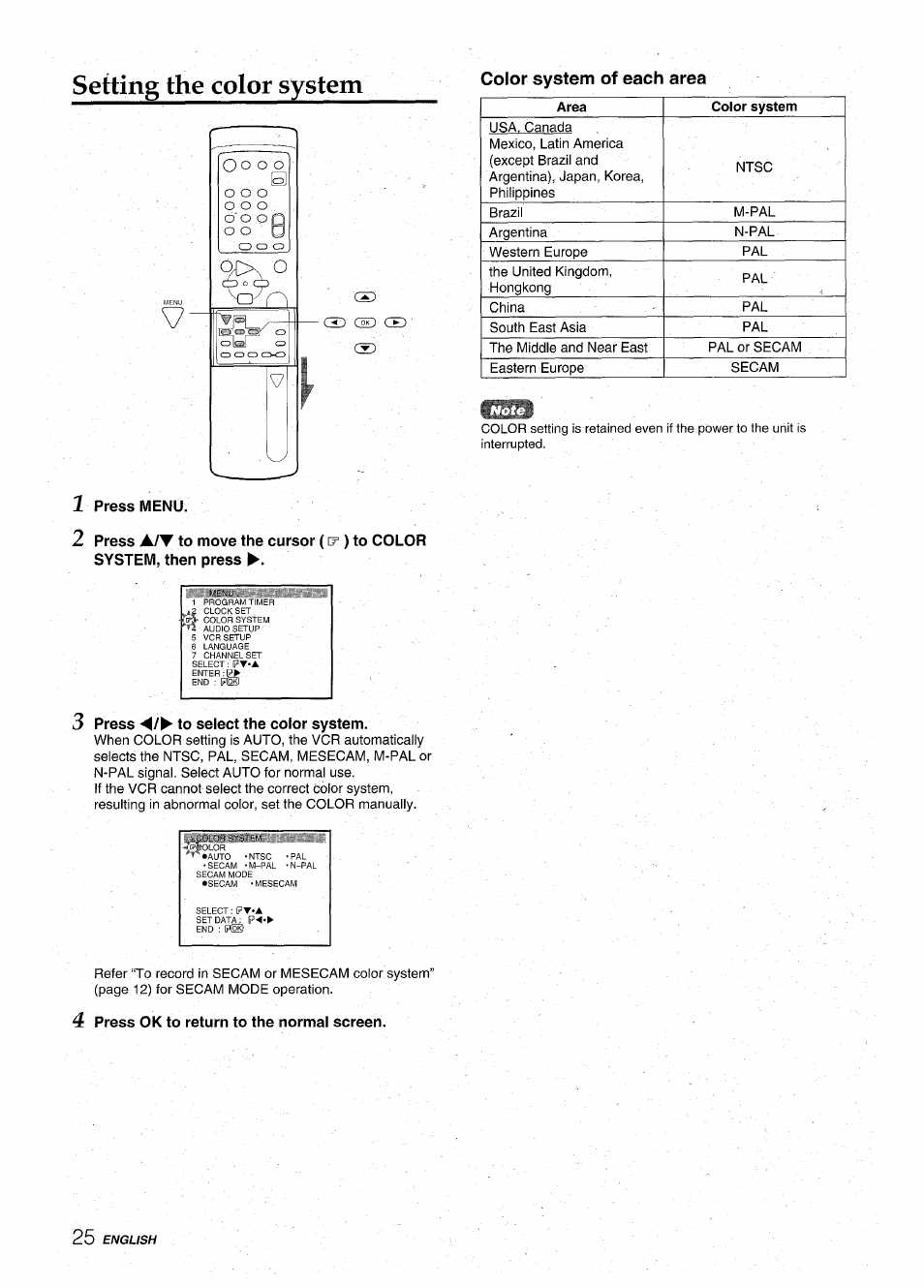 Setting the color system, Color system of each area, 1 press menu | Press to select the color system, 4 press ok to return to the normal screen, Press menu. 2 press, Press ok to return to the normal screen | Aiwa HV-MX100U User Manual | Page 26 / 132