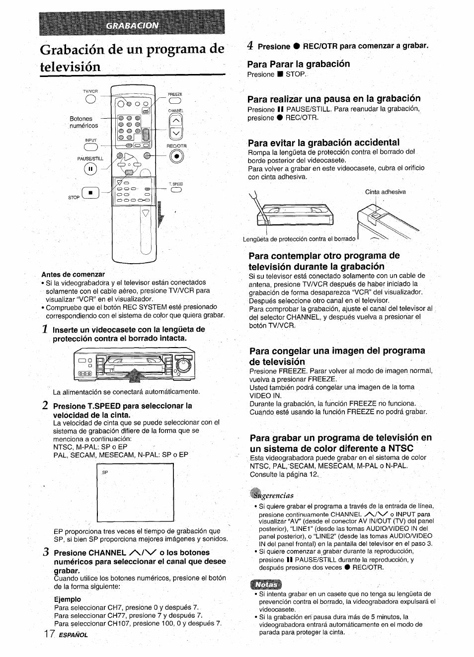 Grabación de un programa de televisión, Antes de comenzar, 3 presione channel o los botones | Ejemplo, 4 presione • rec/otr para comenzar a grabar, Para parar la grabación, Para realizar una pausa en la grabación, Para evitar la grabación accidental | Aiwa HV-MX100U User Manual | Page 50 / 132