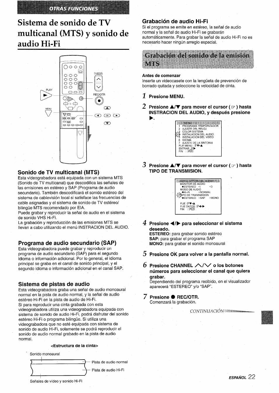 Sonido de tv multicanal (mts), Programa de audio secundario (sap), Sistema de pistas de audio | Estructura de la cinta, Grabación de audio hi-fi, Crabiu'ión dol sonido de la emisión, Antes de comenzar, 1 presione menu, 4 presione para seieccionar ei sistema deseado, 5 presione ok para voiver a ia pantaila normai | Aiwa HV-MX100U User Manual | Page 55 / 132