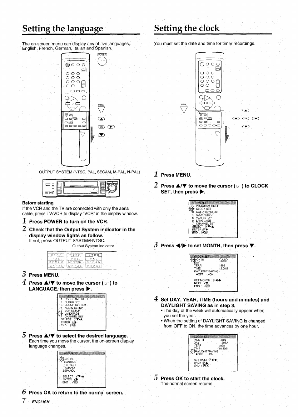 Setting the language, 1 press menu, Before starting | Press power to turn on the vcr, 3 press to set month, then press t, 3 press menu, 5 press a/t to select the desired language, Press ok to start the clock, 6 press ok to return to the normal screen, Setting the language setting the clock | Aiwa HV-MX100U User Manual | Page 8 / 132