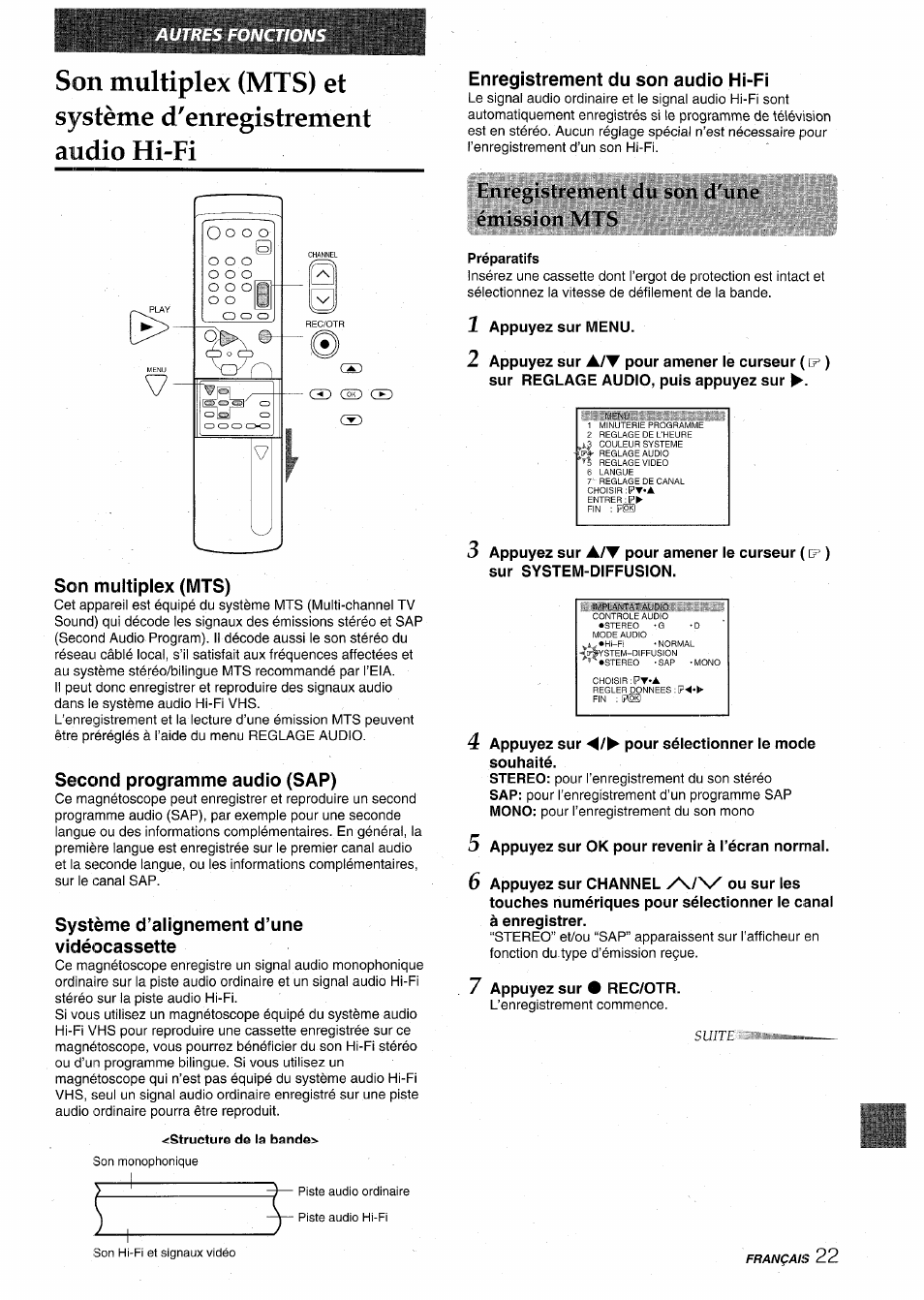 Son multiplex (mts), Second programme audio (sap), Système d’alignement d’une vidéocassette | Enregistrement du son audio hi-fi, Fnrogistiemenl du son d'une émission mts, Préparatifs, 1 appuyez sur menu, 2 appuyez sur ▲/▼ pour amener le curseur ( ), Sur reglage audio, puis appuyez sur, 4 appuyez sur pour sélectionner le mode souhaité | Aiwa HV-MX100U User Manual | Page 87 / 132