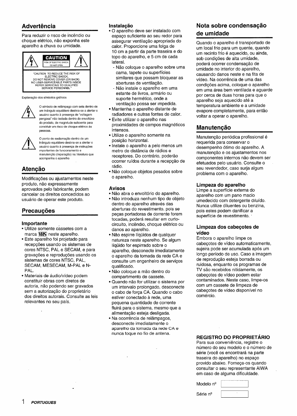 Advertência, Atençâo, Precauçôes | Importante, Instalaçâo, Avisos, Nota sobre condensagáo de umidade, Manutengào, Limpeza do aparelho, Limpeza dos cabegotes de vídeo | Aiwa HV-MX100U User Manual | Page 98 / 132
