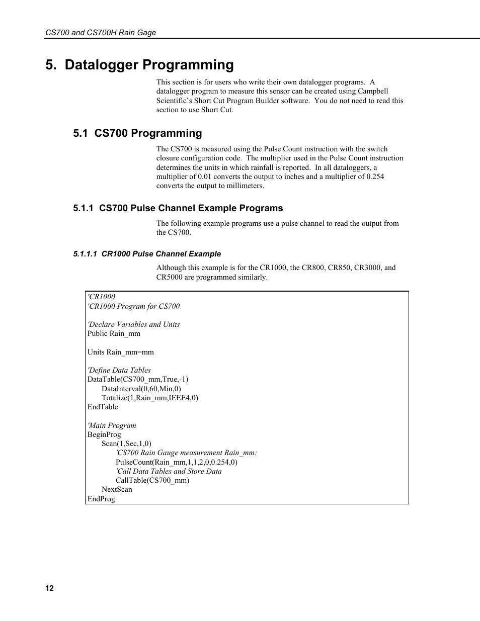 Datalogger programming, 1 cs700 programming, 1 cs700 pulse channel example programs | 1 cr1000 pulse channel example | Campbell Scientific CS700 Tipping Bucket Rain Gage and CS700H Heated Rain Gage User Manual | Page 16 / 42