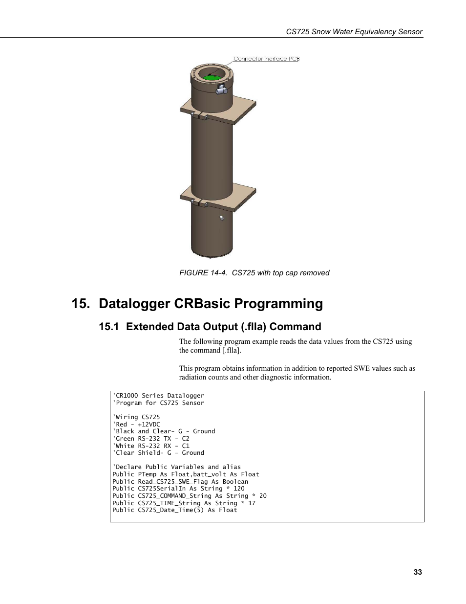 Datalogger crbasic programming, 1 extended data output (.flla) command, Extended data output (.flla) command | 4. cs725 with top cap removed | Campbell Scientific CS725 Snow Water Equivalency Sensor User Manual | Page 41 / 48