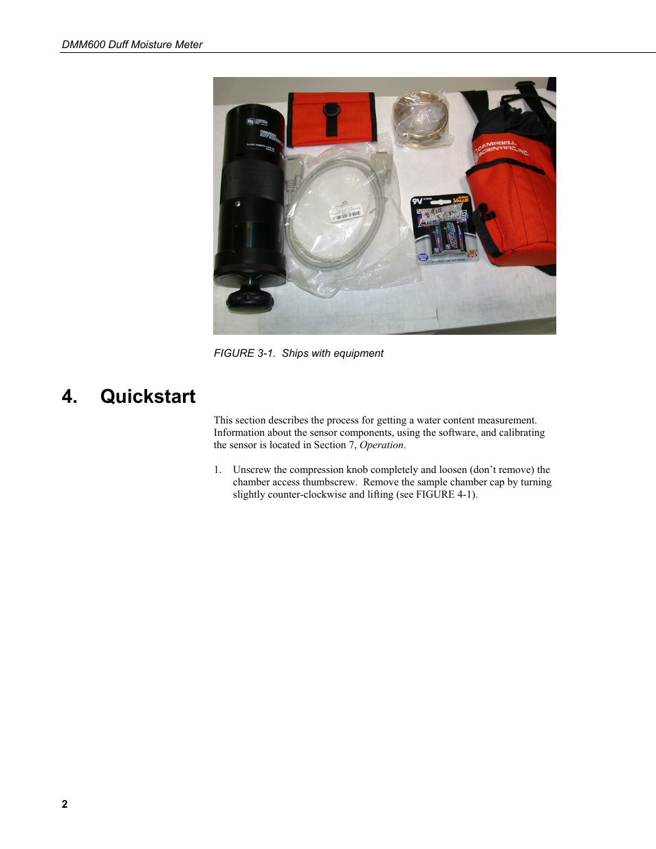 Quickstart, 1. ships with equipment, See figure 3-1 | Campbell Scientific DMM600 Duff Moisture Meter User Manual | Page 8 / 26