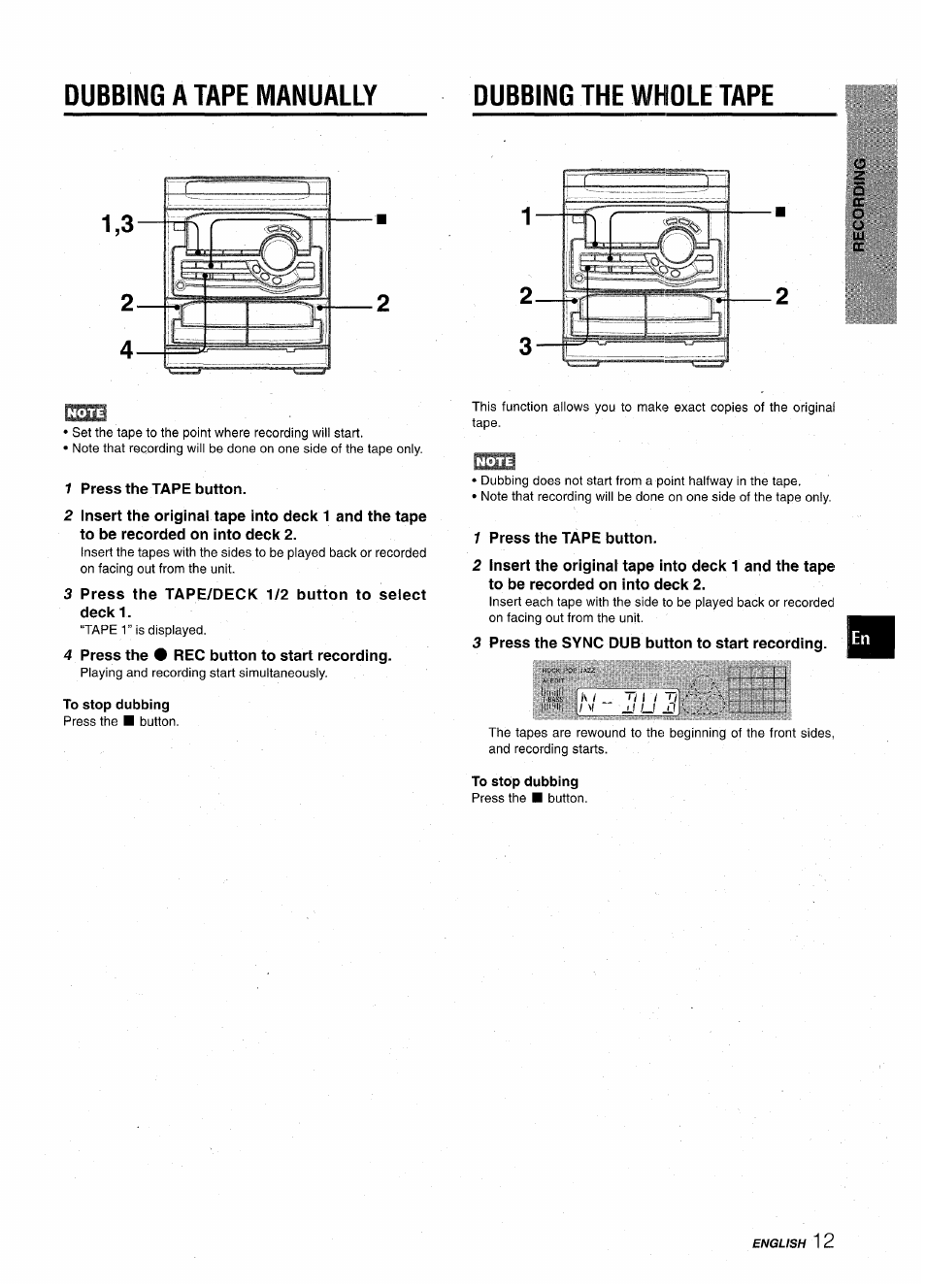 Dubbing a tape manually, Dubbing the whole tape, 1 press the tape button | 3 press the tape/deck 1/2 button to select deckl, 4 press the • rec button to start recording, To stop dubbing, 3 press the sync dub button to start recording, Dubbing a tape manually dubbing the whole tape | Aiwa CX-NA22 User Manual | Page 13 / 64