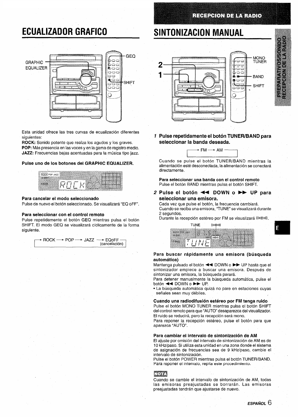 Ecualizador grafico, Sintonizacion manual, Pulse uno de los botones del graphic equalizer | Para cancelar el modo seleccionado, Para seleccionar con el control remoto, Para seleccionar una banda con el control remoto, Up para, Puise ei botón ◄◄ down seleccionar una emisora, Para cambiar el intervalo de sintonización de am, Si v | Aiwa CX-NA22 User Manual | Page 27 / 64