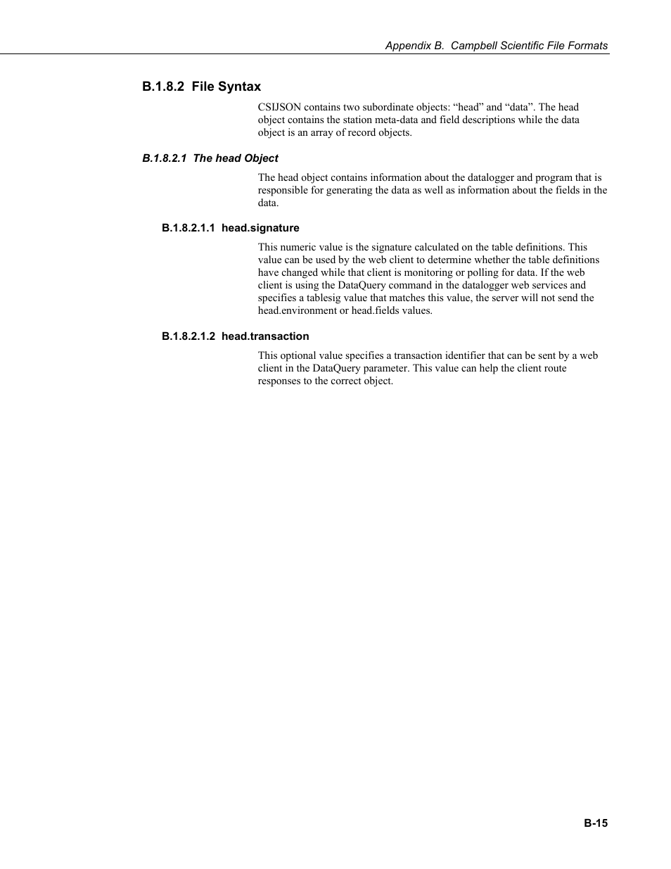 B.1.8.2 file syntax, B.1.8.2.1 the head object, B.1.8.2.1.1 head.signature | B.1.8.2.1.2 head.transaction, B.1.8.2 | Campbell Scientific LoggerNet Datalogger Support Software User Manual | Page 509 / 580