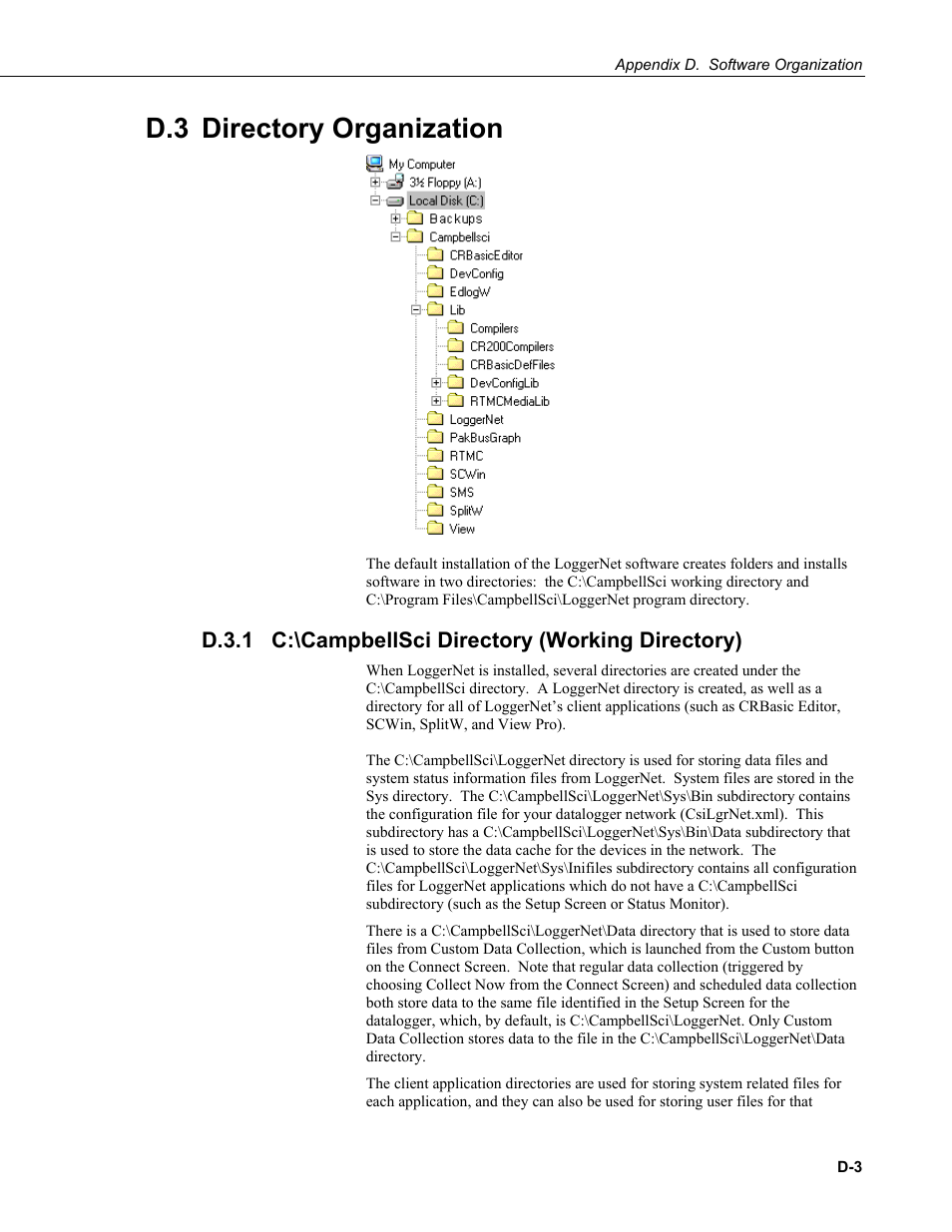 D.3 directory organization, D.3.1 c:\campbellsci directory (working directory), D.3.1 | Campbell Scientific LoggerNet Datalogger Support Software User Manual | Page 531 / 580